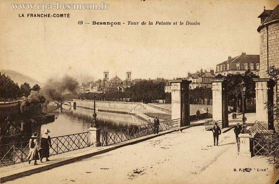 LA FRANCHE-COMTÉ - 69 - Besançon - Tour de la Pelotte et le Doubs